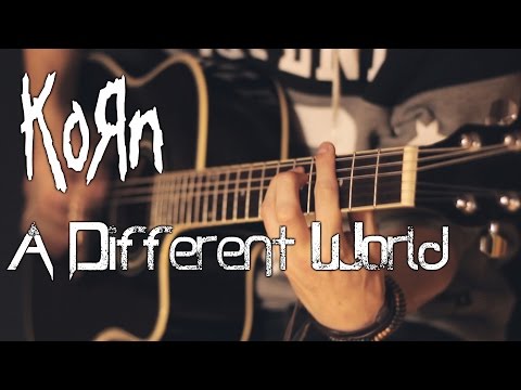 Korn - A Different World (feat. Corey Taylor)(acoustic guitar / vocal cover by Dmitry Klimov)