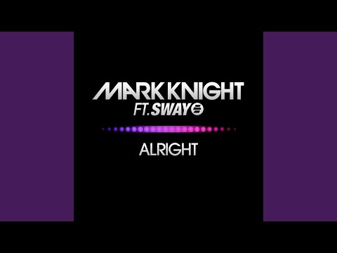 Alright (feat. Sway) (Extended Vocal Mix)