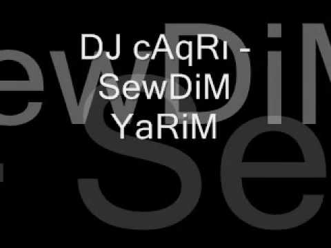 DJ cAqRı SeWDiM YaRiM