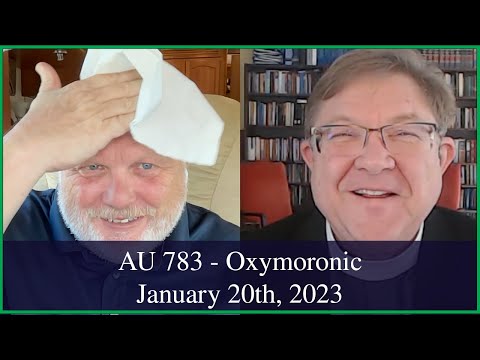 Anglican Unscripted 783 - Oxymoronic