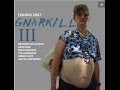 Gnarkill III Full Album