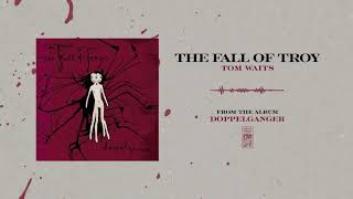 The Fall Of Troy &quot;Tom Waits&quot;