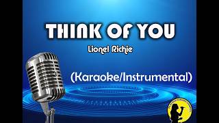 Think Of You by Lionel Richie (4K HD Karaoke/Instrumental)