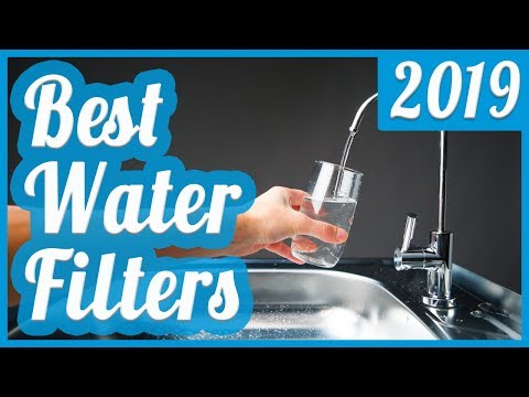 Best Water Filter To Buy In 2018
