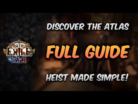 3.26 Heist FULL GUIDE! Discover the Atlas | Path of Exile #19