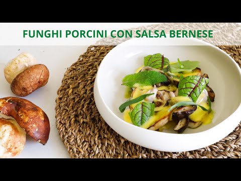 Funghi porcini con salsa Bernese: la ricetta vegetariana I ChefDeg I Saporie