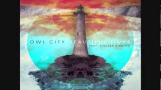 Owl City - Beautiful Times (feat. Lindsey Stirling) [FULL SONG LYRICS] Download