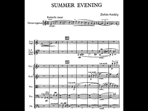 Zoltàn Kodàly - Summer evening for orchestra (with score)