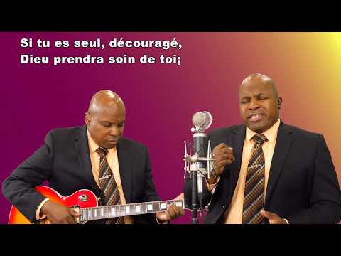 Dieu Prendra Soin De Toi - 133 Chant D’espérance Français