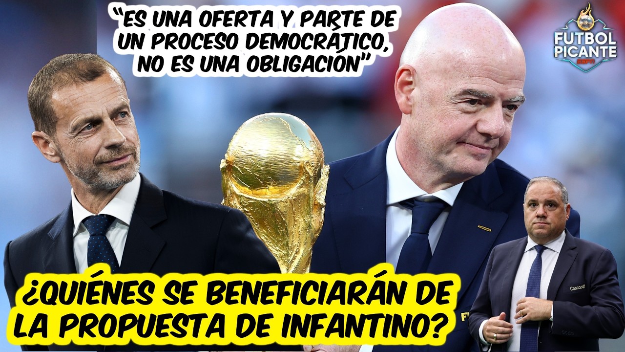 FIFA LANZÓ UN ULTIMÁTUM. INFANTINO busca PRIVATIZAR el MUNDIAL y la UEFA REACCIONA | Futbol Picante