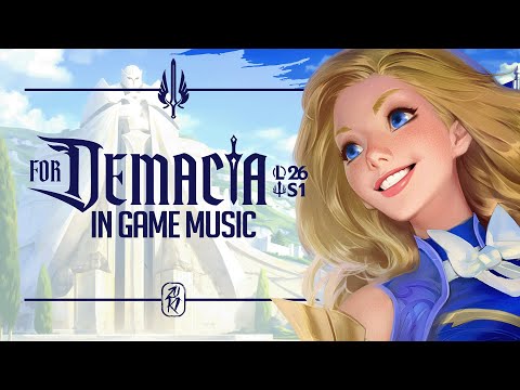 For Demacia - New Summoner's Rift In-game Music 2026 | League of Legends OST