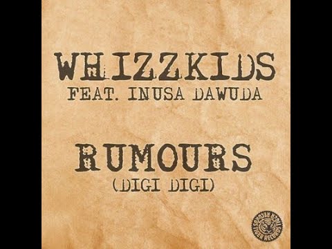 Whizzkids feat. Inusa Dawuda - Rumours (Digi Digi) (Khetama Mix)