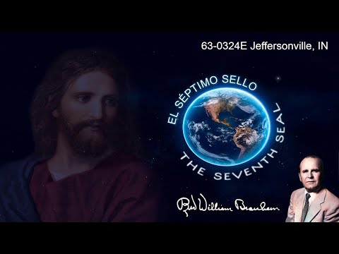 2021-0317 - 63-0324E The Seventh Seal - Rev. William M. Branham