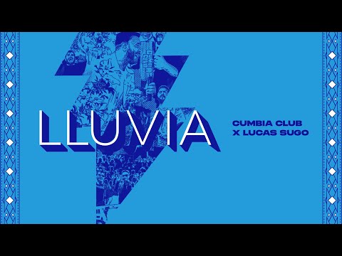Cumbia Club, Lucas Sugo - Lluvia (Video Oficial)