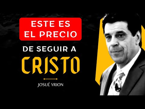 🔴 EL PRECIO DE SEGUIR A CRISTO ⚔️✅ Josué Yrion