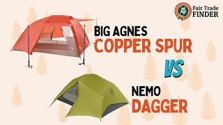Big Agnes Copper Spur VS NEMO Dagger: How Do They Compare?