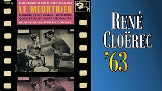 René Cloërec – Le Meurtrier (1963) – Soundtrack (Suite)