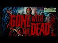 Gone with the Dead Opener