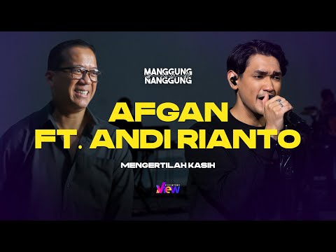 Afgan ft. Andi Rianto - Mengertilah Kasih | Live at #ManggungNanggung Eps.124
