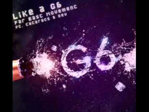 Far East Movement Feat The Cataracts And Dev - Like A G6 (Blast Bootleg)