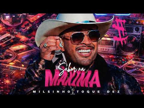 TOQUE DEZ 2026 - SABOR NA MAXIMA - ABRIL 2026 - LANÇAMENTO MILSINHO TOQUE DEZ MUSICAS NOVAS 2026