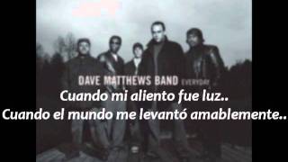 Dave Matthews Band - If I Had It All - Subtitulos en Español