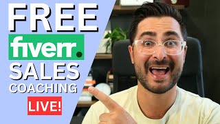 FREE Fiverr Sales Coaching Live Stream!