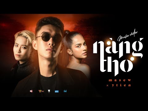 MASEW | NÀNG THƠ ft. Ý Tiên | Official MV