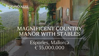 Magnificent country manor with stables in Esporles - 1st Video