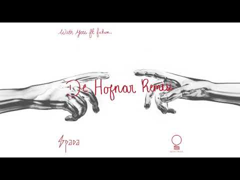 Spada ft. fiction. - With You  (De Hofnar Remix)