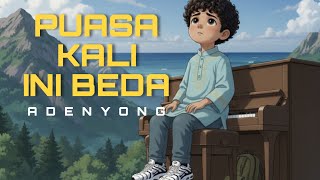Download lagu PUASA KALI INI BEDA - ADENYONG ( )  #puasakaliinibeda #adenyong #laguambon2026   mp3