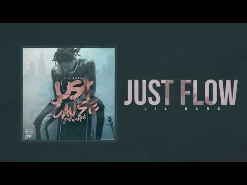Lil Durk - Just Flow (Official Audio)