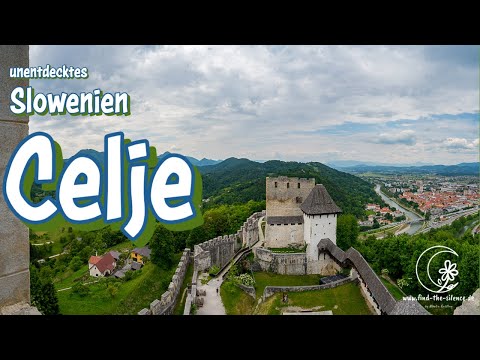 Celje - slowenische Stadt unter der Burg -  Unentdecktes Slowenien Teil 3