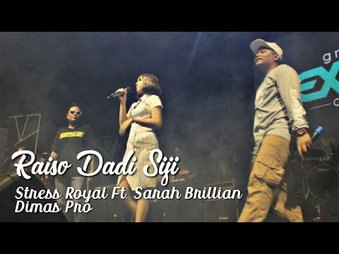 PANGGUNG EXITO : Stress Royal Ft. Sarah Brillian - Raiso Dadi Siji - Om Dimas Jogja