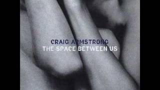 The Space Between Us: Sly II (Craig Armstrong)
