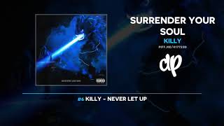 Killy - Surrender Your Soul (FULL MIXTAPE)