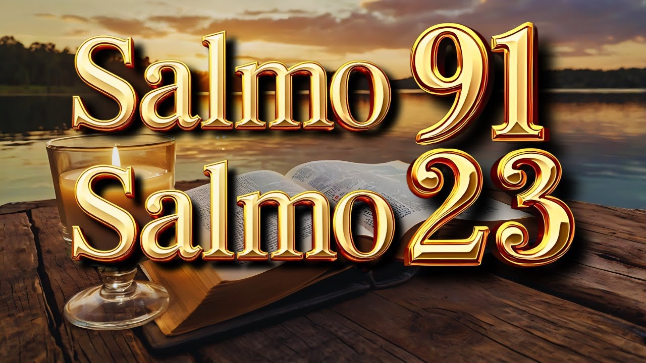 ORACIÓN del DÍA 13 de FEBRERO - SALMO 91 y SALMO 23: Las dos ORACIONES MÁS PODEROSAS de la BIBLIA