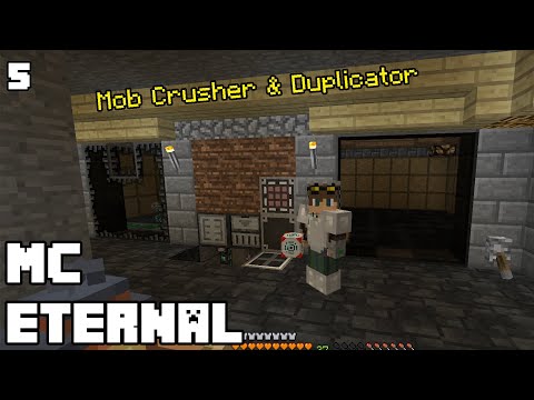 MC Eternal [Ep.5] Mob Crusher and Duplicator