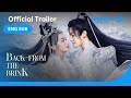 Back From The Brink TRAILER 2 Zhou Ye Hou Ming Hao