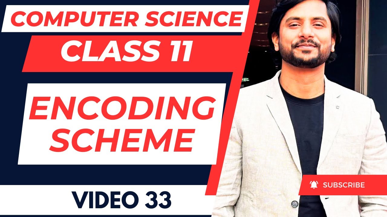 Encoding Scheme | Character Encoding | Class 11 Computer Science | CBSE