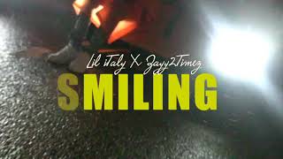 Lil Italy “ Smiling “ ft Zayy2Timez ( Official Music Video )