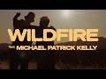 Gentleman x Michael Patrick Kelly - Wildfire (Official Video)