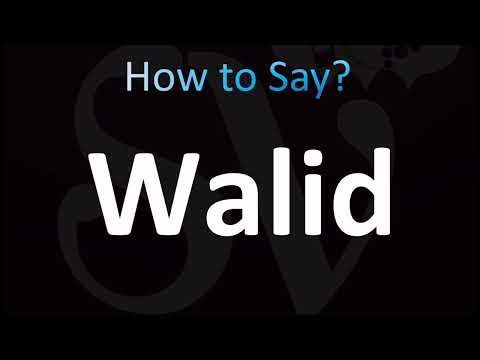 How to Pronounce Walid