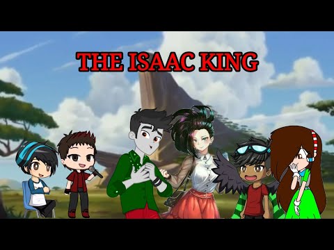The Isaac King Part 1 - The Circle Of Life