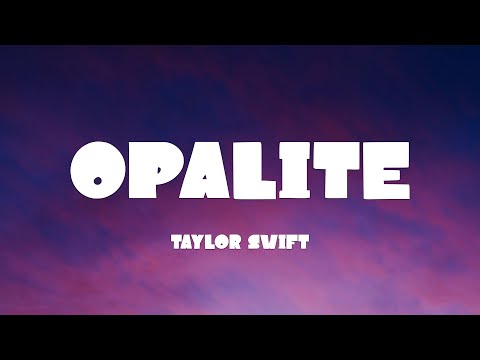 Taylor Swift - Opalite (Lyrics)