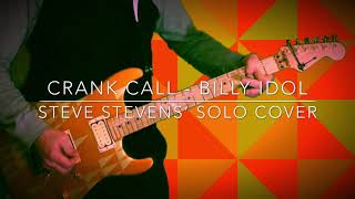 COVER Crank Call - Billy Idol (Steve Stevens’ solo)