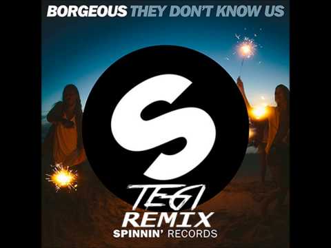 Borgeous -  They Don't Know Us (Tegi Remix)