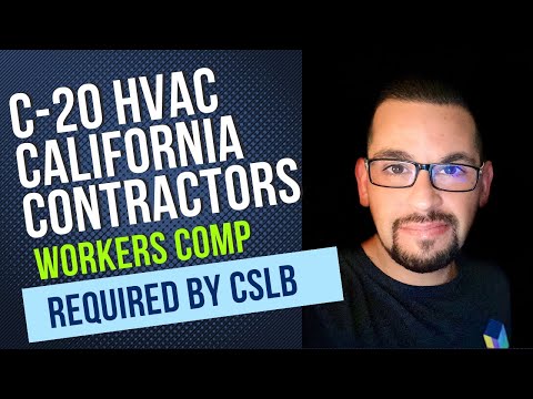 California C-20 HVAC Contractors NEW CSLB Workers Comp Requirement in 2023
