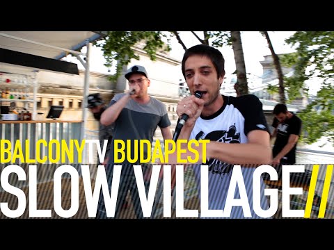 SLOW VILLAGE - 2000TÍZENVALAHÁNY (BalconyTV)