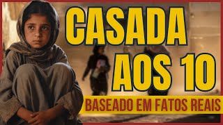 A menina que pediu o DIVÓRCIO aos dez anos - HISTÓRIA REAL DOCUMENTADA